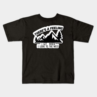 Retro There's A Feeling I Get When I Look To The West Kids T-Shirt